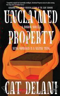 Unclaimed Property by Cat Delani ~ Signed Paperback