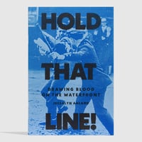 Image 1 of Hold That Line!: Drawing Blood on the Waterfront