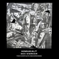 Himukalt - Sex Worker 4xCD Box Set (OEC)
