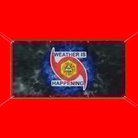 Image 1 of THE WEATHER IS HAPPENING VINYL BANNERS