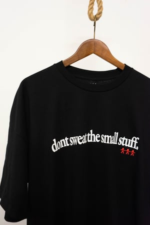 Dont sweat the small stuff V.2 - Black
