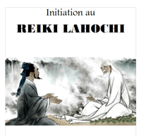 Initiation au Reiki Lahochi