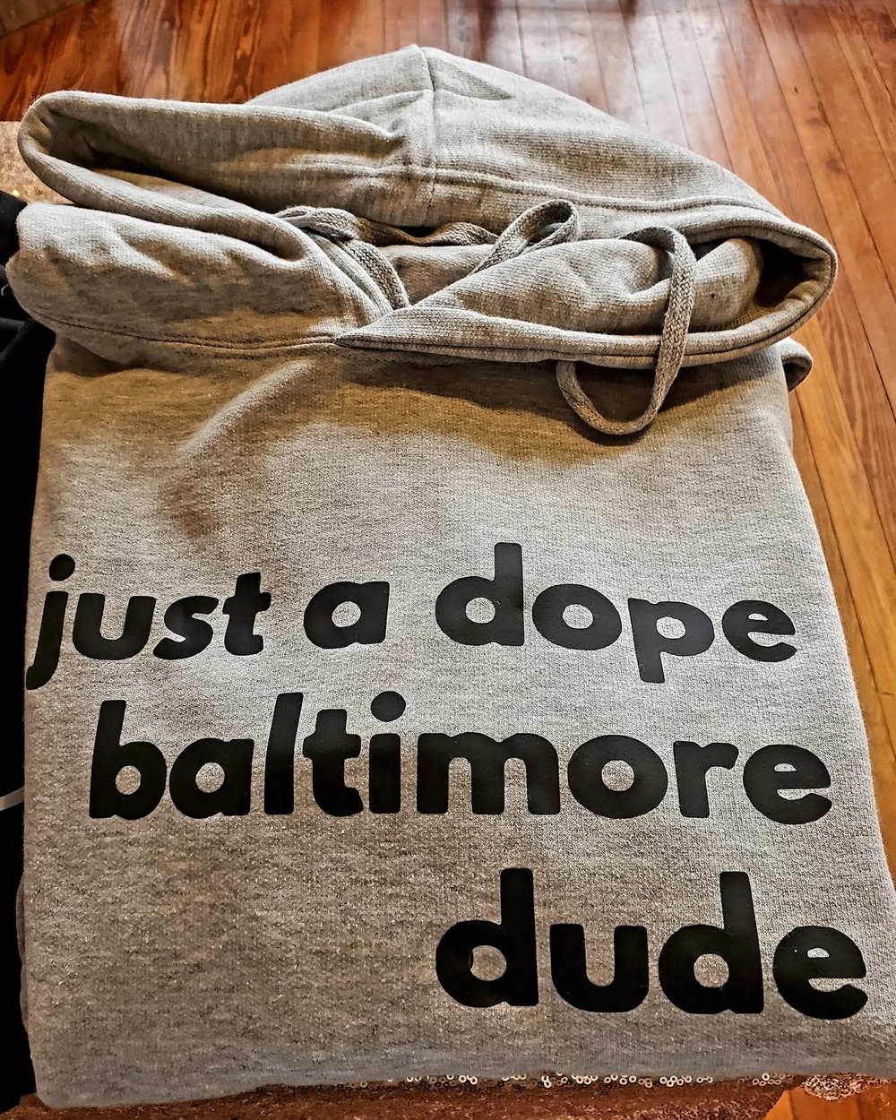 Image of Just a dope baltimore girl /  dude hoodies