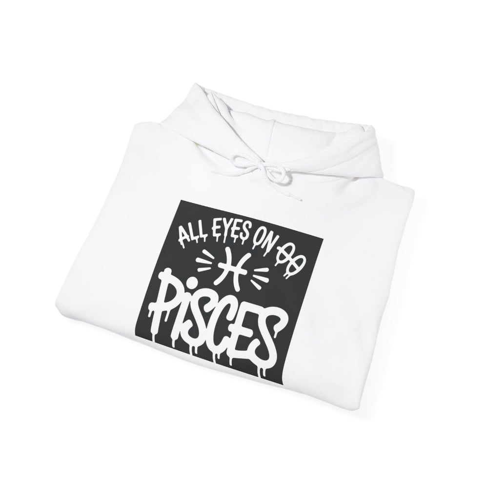 Image of Unisex Pisces Hoodie - 'All Eyes on Pisces' Graphic Zodiac Pullover