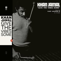 KHAN JAMAL - GIVESTHE VIBES SOME LP 