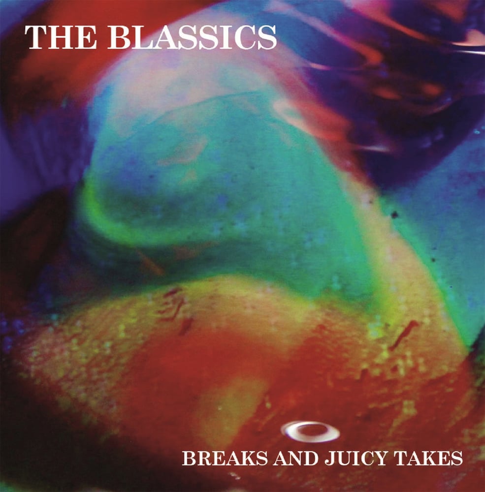 Image of The Blassics – Breaks And Juicy Takes – FNR-196