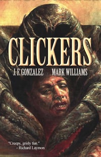 Clickers by J. F. Gonzalez and Mark Williams - Trade Paperback