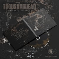 Image 1 of THOUSANDDEAD - "Grimness of this World" digisleeve CD (RB40) 100 copies