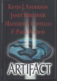 Artifact by F. Paul Wilson, Kevin J. Anderson, Matthew J. Costello, and Janet Berliner - Trade HC 