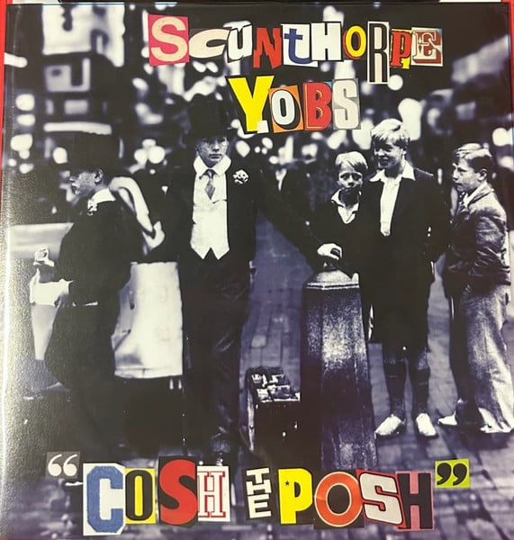 Image of Scunthorpe Yobs – Cosh The Posh Scunthorpe Yobs -#26/500