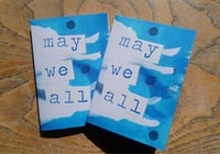 Image 1 of May we all