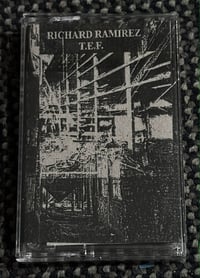 RICHARD RAMIREZ/T.E.F. split TAPE