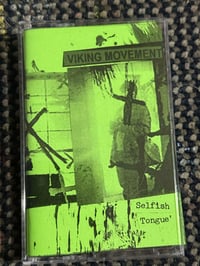 VIKING MOVEMENT "Selfish Tongue" TAPE