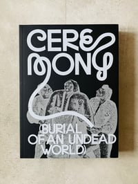 Image 1 of Ceremony (Burial of an Undead World)