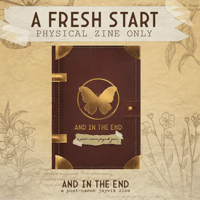 A FRESH START (Zine Only)