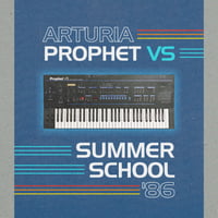  Arturia Prophet VS - Summer School '86 Sound Bank