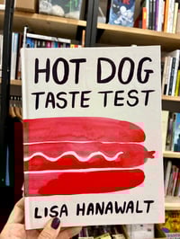 Image 1 of Hot Dog Taste Test by Lisa Hanawalt