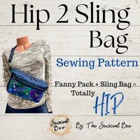 Image 1 of Hip 2 Sling Sewing Pattern * Fanny Pack - Sling Bag - Hip Bag - PDF Download