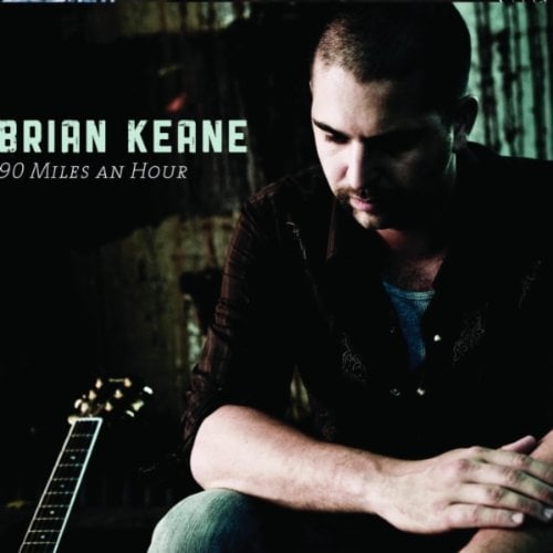 Brian Keane 90 Miles An Hour CD brian-keane-90-miles-an-hour-cd