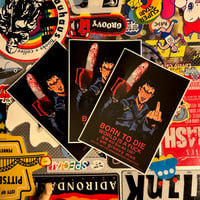 Image 1 of "BORN TO DIE" Sticker