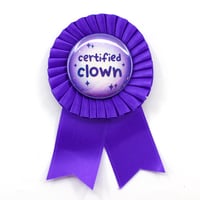 Image 1 of Certified Clown Rosette