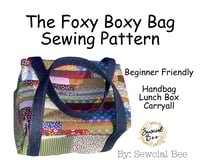 Image 1 of FOXY BOXY Bag Sewing Pattern * PDF Download