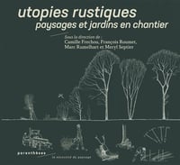 Image 1 of UTOPIES RUSTIQUES - Camille FRECHOU / François ROUMET / Marc RUMELHART / Meryl SEPTIER
