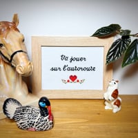 Va jouer sur l'autoroute