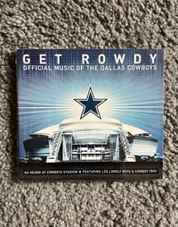 Image 2 of Get Rowdy - Official Music Of The Dallas Cowboys (1 available)
