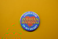 Image 3 of I Voted for ZOHRAN MAMDANI in my heart 2.2 Large Round Magnet 