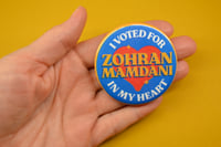 Image 1 of I Voted for ZOHRAN MAMDANI in my heart 2.2 Large Round Magnet 