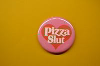 Image 1 of PIZZA SLUT PINK HEART2.2 Large Round Magnet 