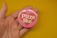 Image 2 of PIZZA SLUT PINK HEART2.2 Large Round Magnet 