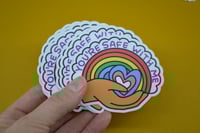 Image 3 of YOU'RE SAFE WITH ME Vinyl Sticker 3in