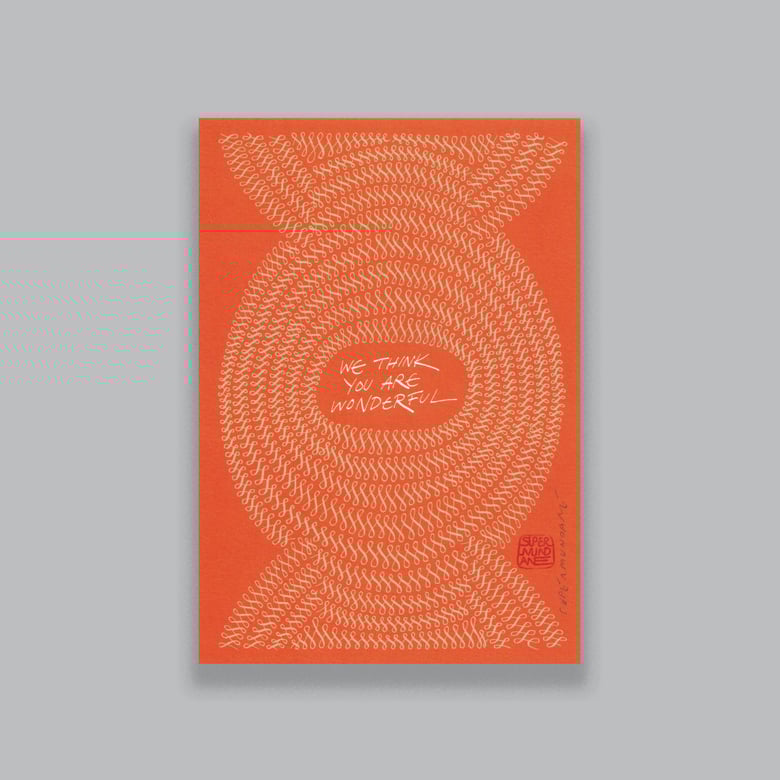 Image of We Think You Are Wonderful (Orange)