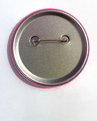 Image 2 of Hot Girls Want You To Go To Therapy 58mm Badge/Pin