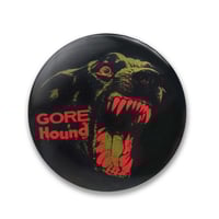 Image 1 of Gore Hound 2.25" Button