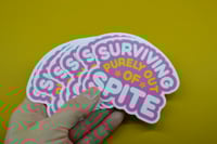 Image 2 of Surviving Purely Out Of Spite Sticker