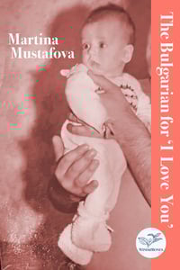 Image 1 of The Bulgarian for ‘I Love You’, by Martina Mustafova