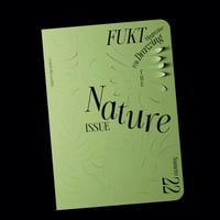Image 4 of FUKT #22 – The Nature Issue 