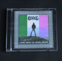 GROLE "COME HERE AT YOUR PERIL" (CD)