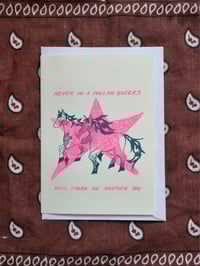 Image 2 of NEVER IN A MILLION QUEERS WILL THERE BE ANOTHER YOU - CARD