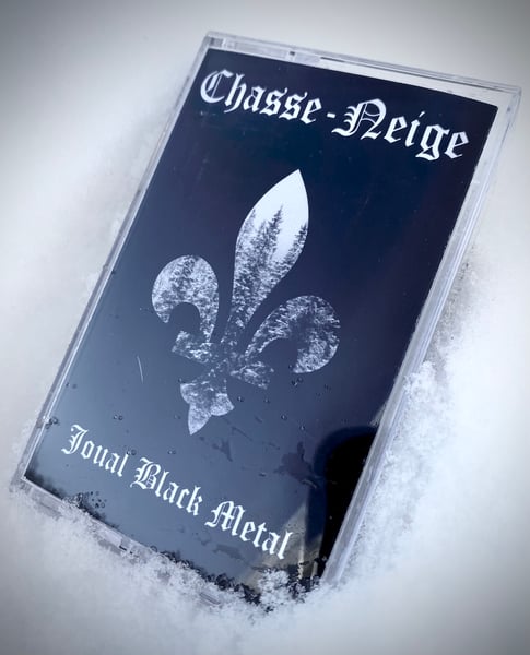 Image of Chasse-Neige - Joual Black Metal - Cassette