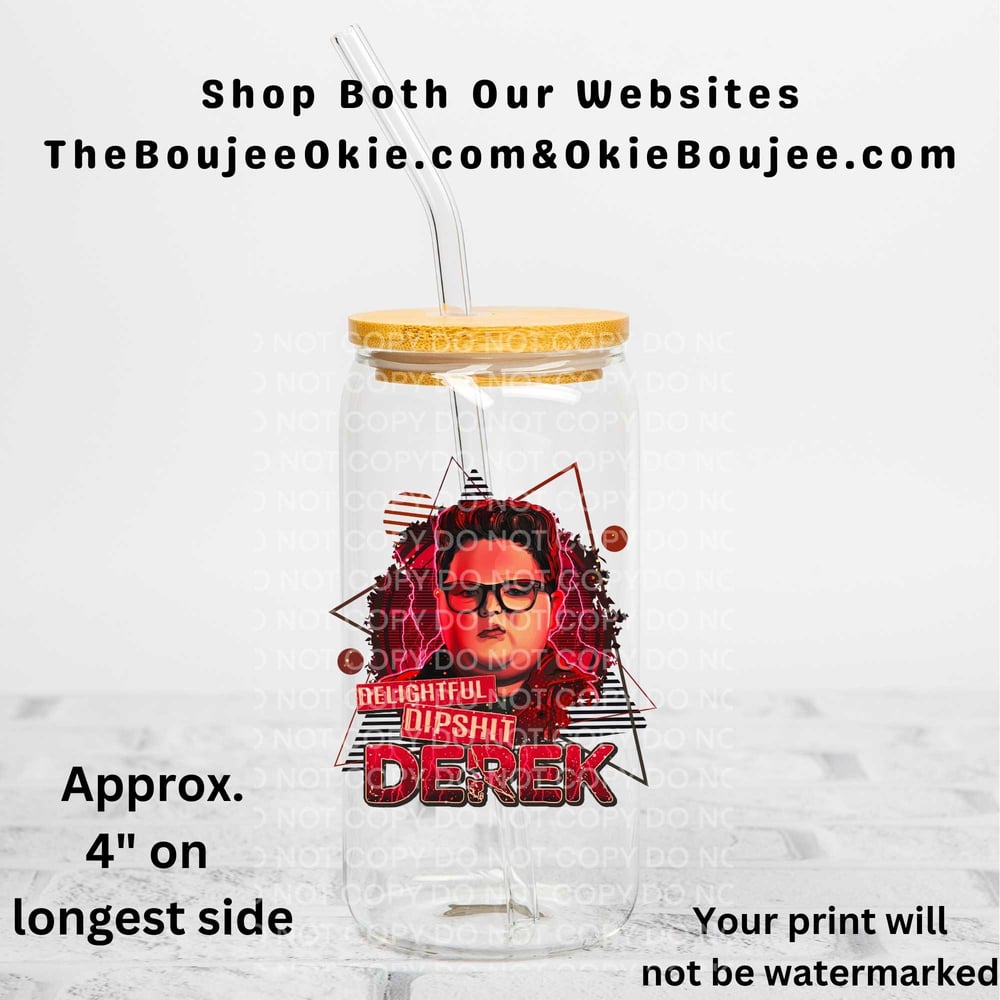 Image of Stranger Things Dipshit Derek Uv Dtf Decal T5