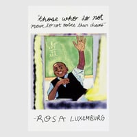 Rosa Luxemburg + Yarrow Slaps