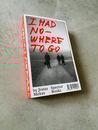 Image 1 of I had nowhere to go by JONAS MEKAS