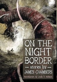 On The Night Border by James Chambers - Signed Trade Paperback