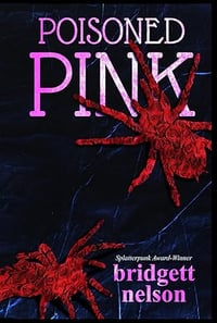 Poisoned Pink by Bridgett Nelson - Signed Trade Paperback