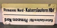 Image 3 of Vintage (ca. 1960s) German (Pirmasens) Train Destination Sign - Metal