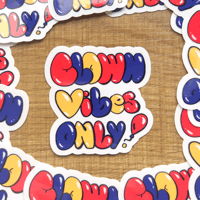 Image 2 of Clown Vibes Only Sticker
